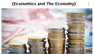 अर्थशास्त्र और अर्थव्यवस्था (Economics and The Economy)
